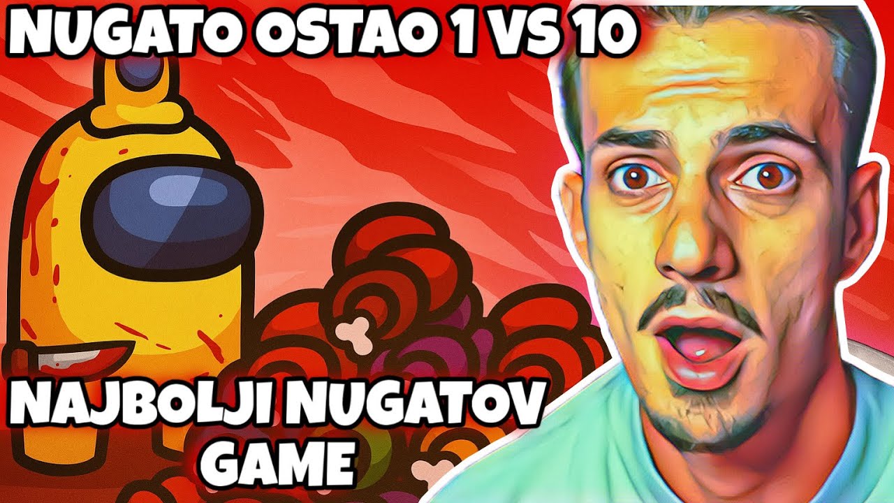 NUGATO OSTAO 1 VS 10 KAO IMPOSTOR U AMONG US-u *njegov najbolji gejm*