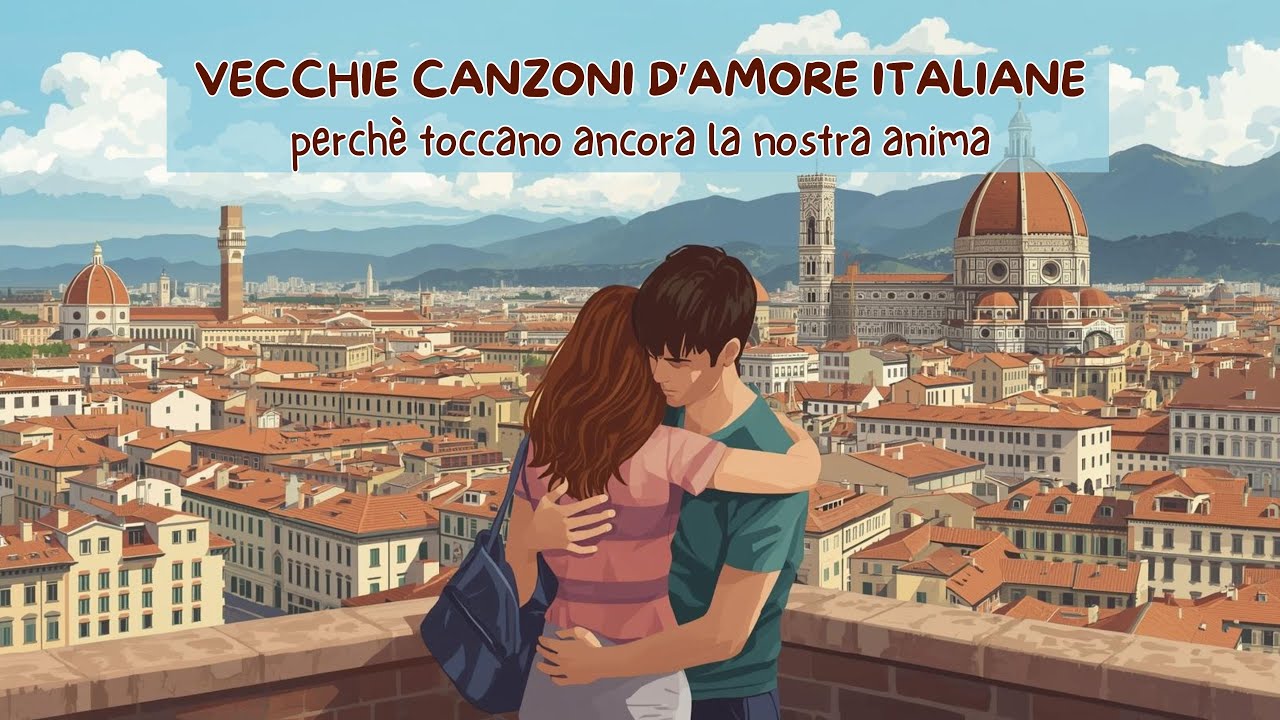 Vecchie canzoni d'amore italiane: perchè toccano ancora le nostre anime