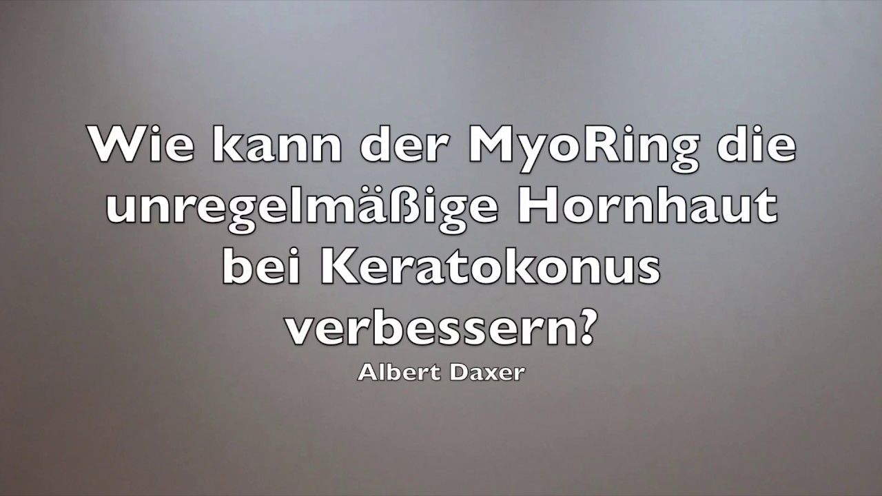 Keratokonus: Sehverbesserung mit MyoRing