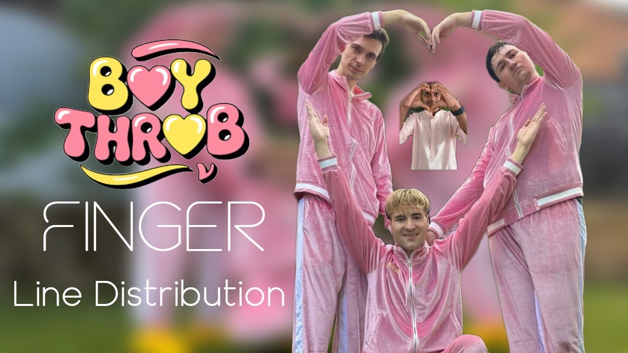 BOY THROB - FINGER Line Distribution [REQUEST]