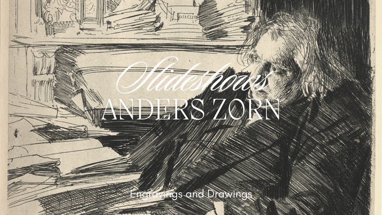 Anders Zorn – Drawings and Engravings Slideshow | Masterworks in Line and Light