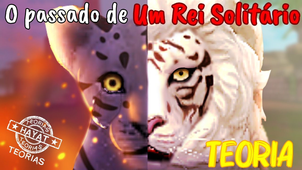 O Passado De Um Rei Solit&aacute;rio! A Hist&oacute;ria Do Rei Tigre&atilde;o! WildCraft Teoria / Mestre Hayat