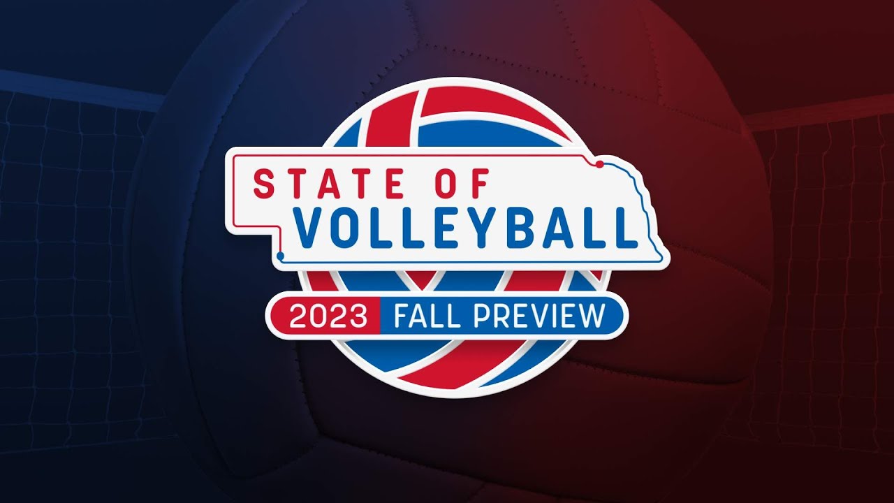 State of Volleyball: 2023 Fall Preview | Nebraska Public Media Originals | Nebraska Public Media