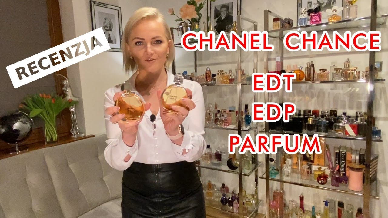 Recenzja Chanel Chance Edt vs Edp vs Parfum #14 [AROMA]
