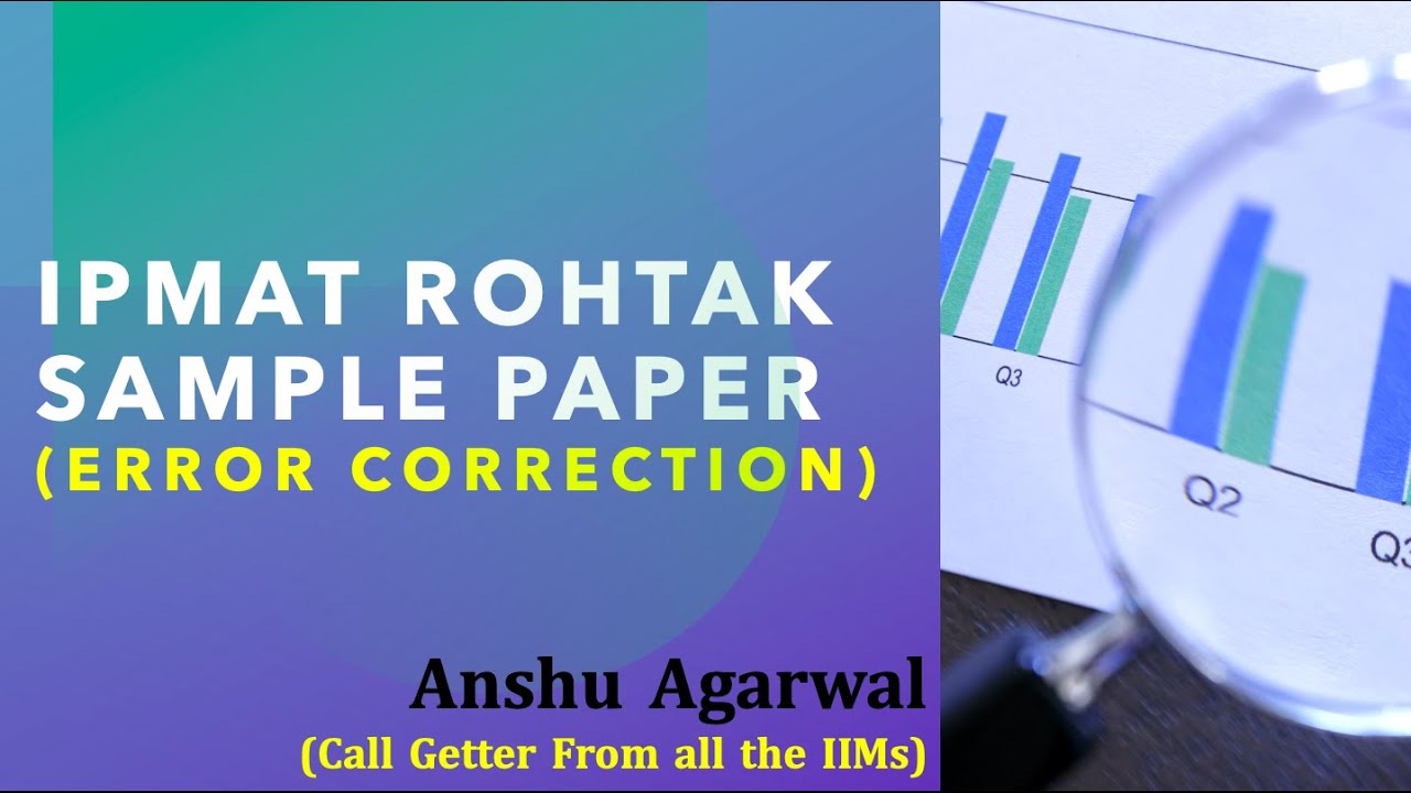 IPMAT Rohtak (IPM Rohtak) Sample Paper Solutions | Error in question