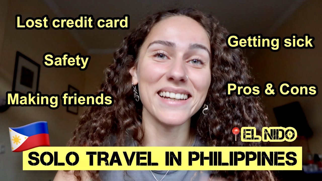 my story of TRAVELING SOLO as a FEMALE in PHILIPPINES 🏝🇵🇭
