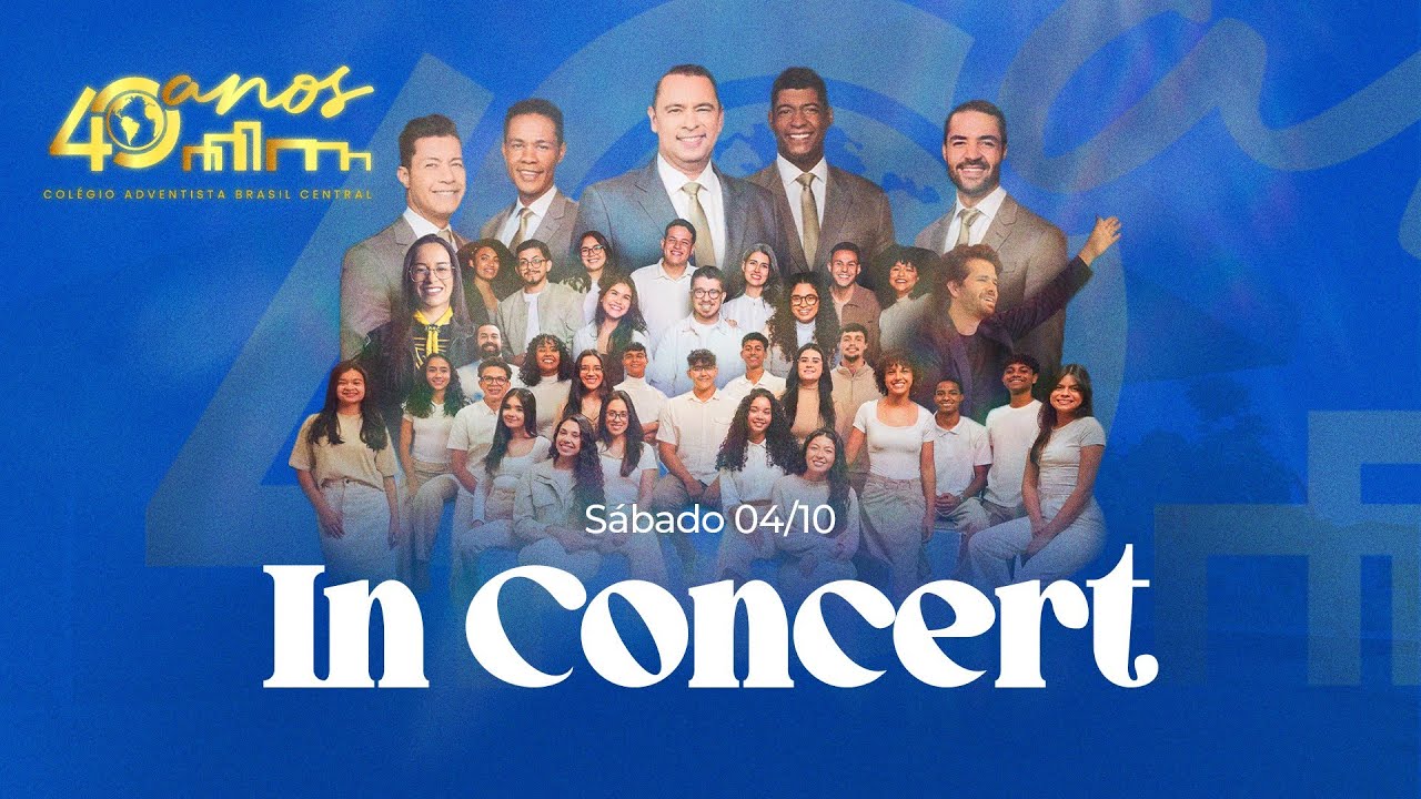 🔵 Sábado de Tarde l Celebração 40 Anos IABC l In Concert