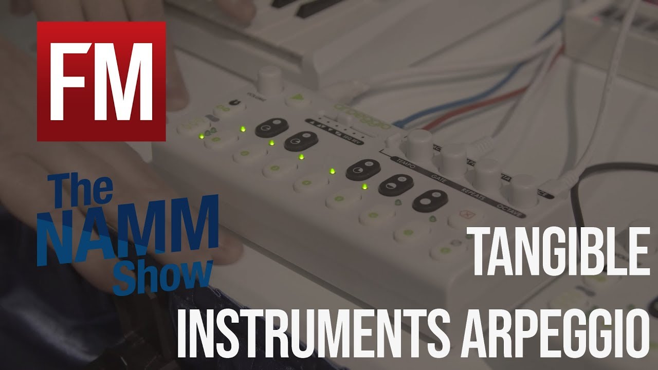 NAMM 2020: Tangible Instruments Arpeggio