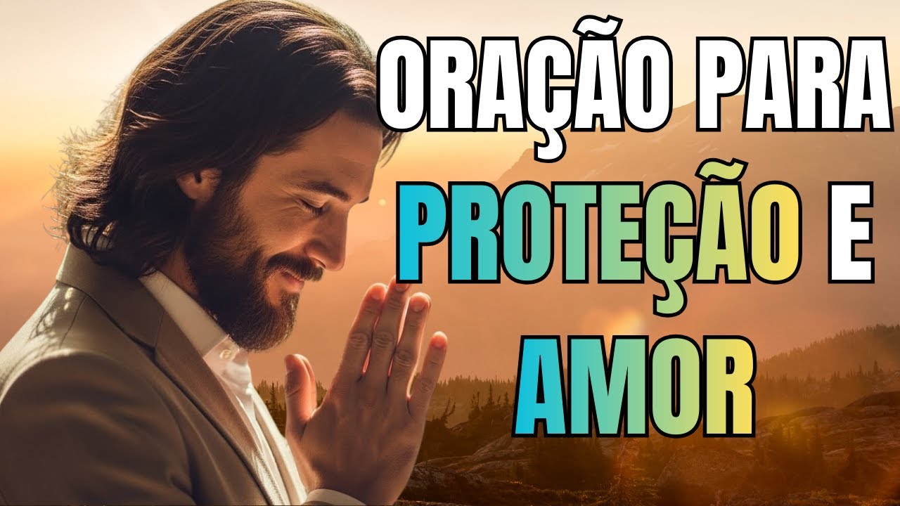 MARAVILHOSA ORAÇÃO para pedir Proteção e AMOR | Oração da Manhã