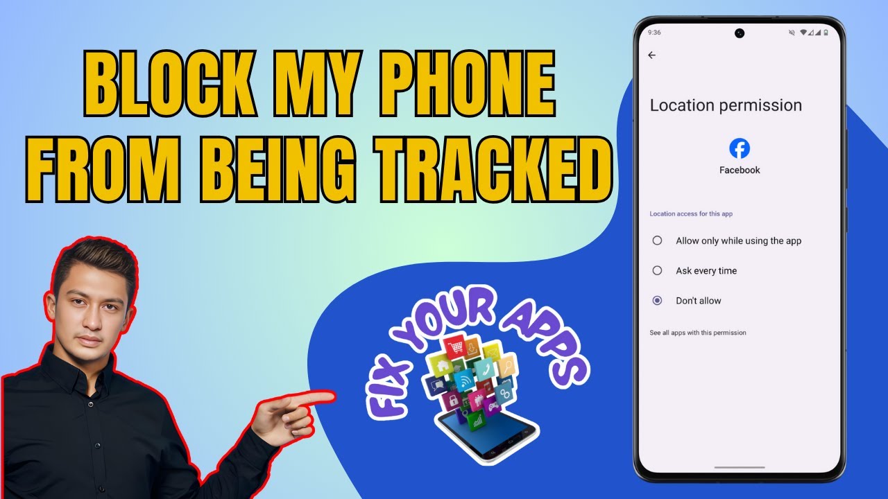 How to Block Your Phone From Being Tracked - Quick Tutorial