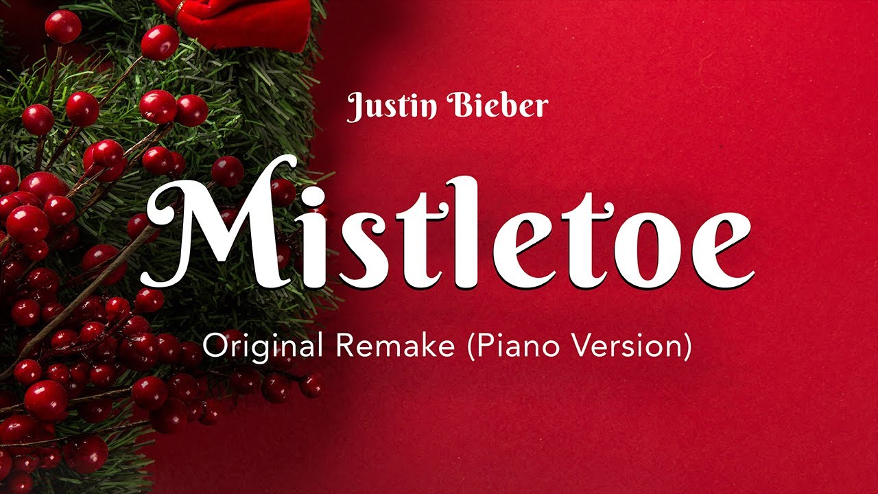 Mistletoe - Instrumental Remake (Piano Version)