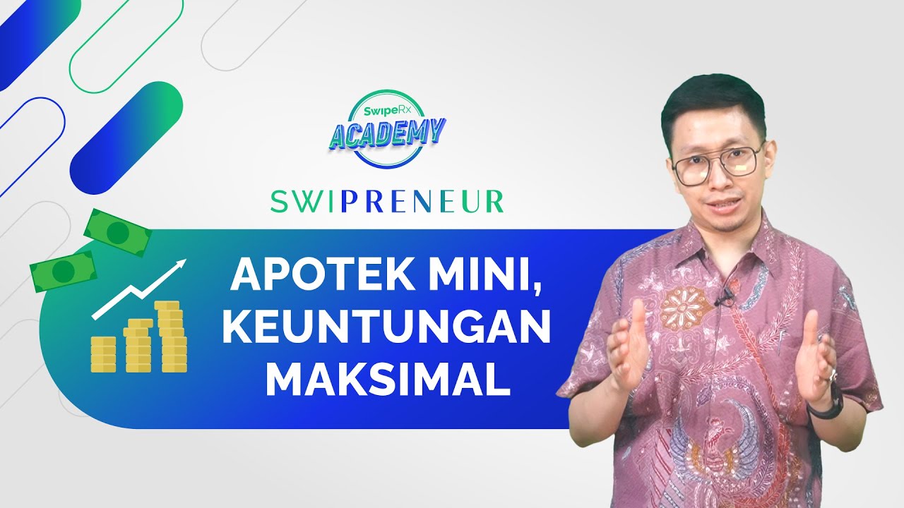 Bisnis Apotek Mini Dengan Modal Kecil | #SWIPRENEUREPS9