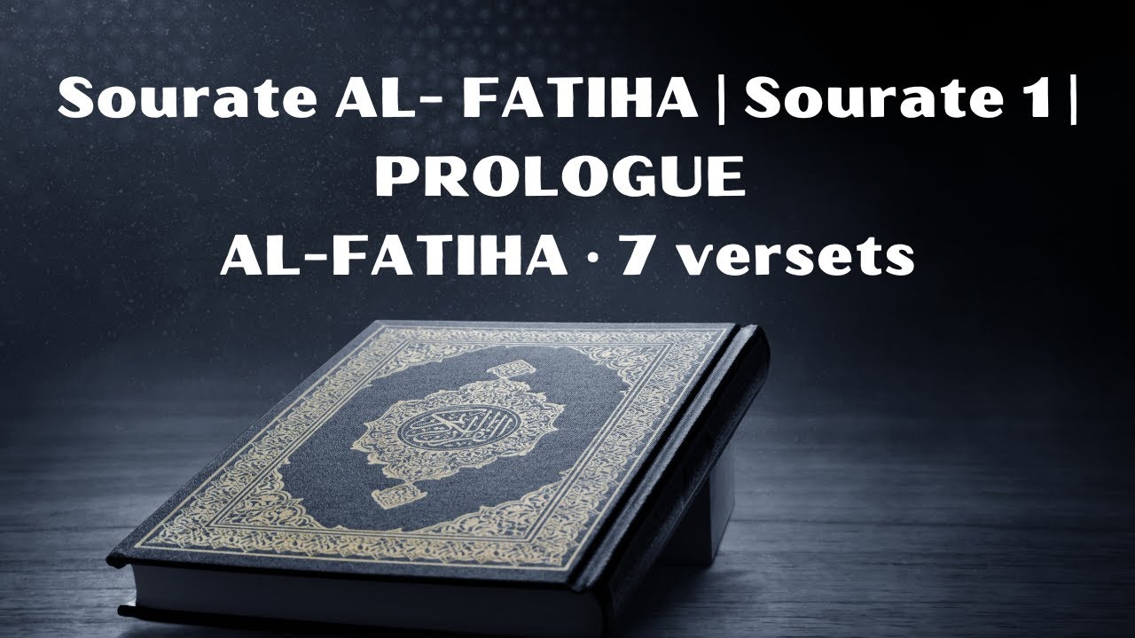 Recitation de la sourate Al-Fatiha | Lecture du Coran Arabe et Traduction Française