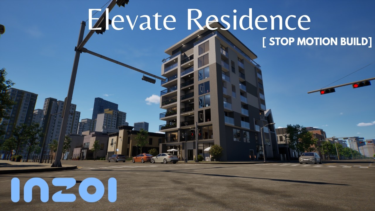 InZOI Stop Motion| Elevate Residence | Apartment Build | **A remake of this video is available** |