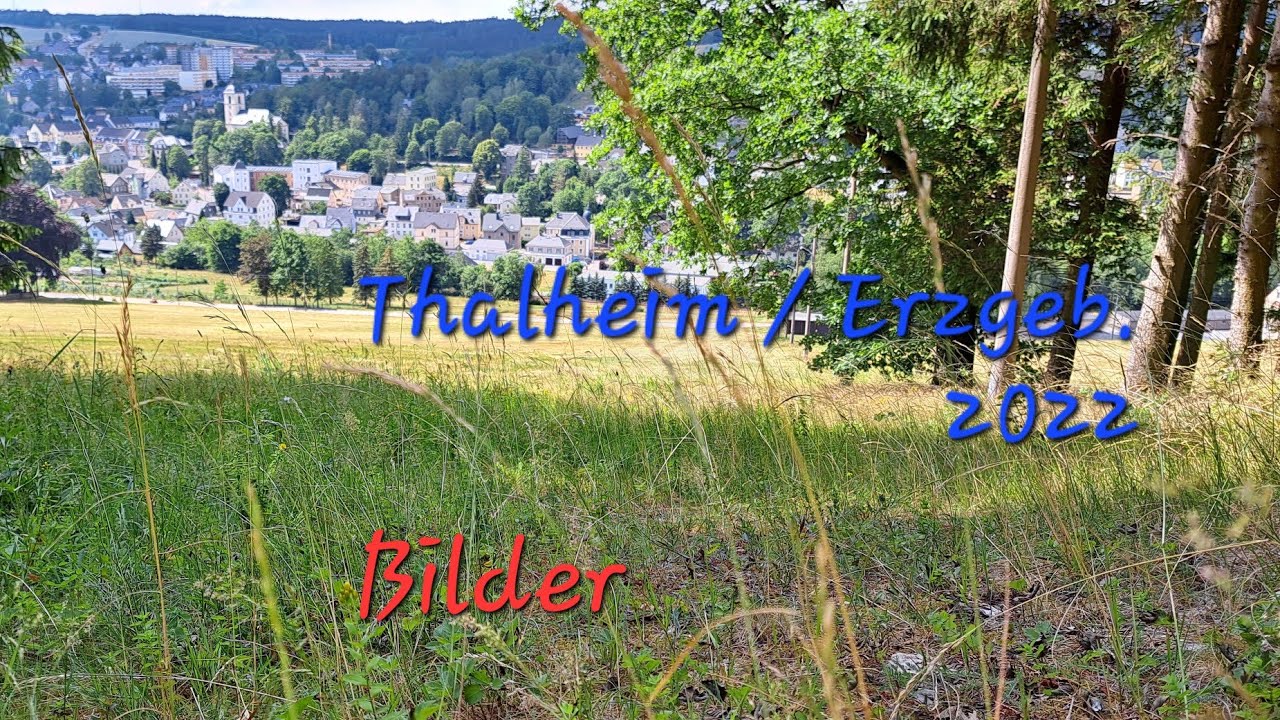 Thalheim /Erzgebirge Fotoshow 2022