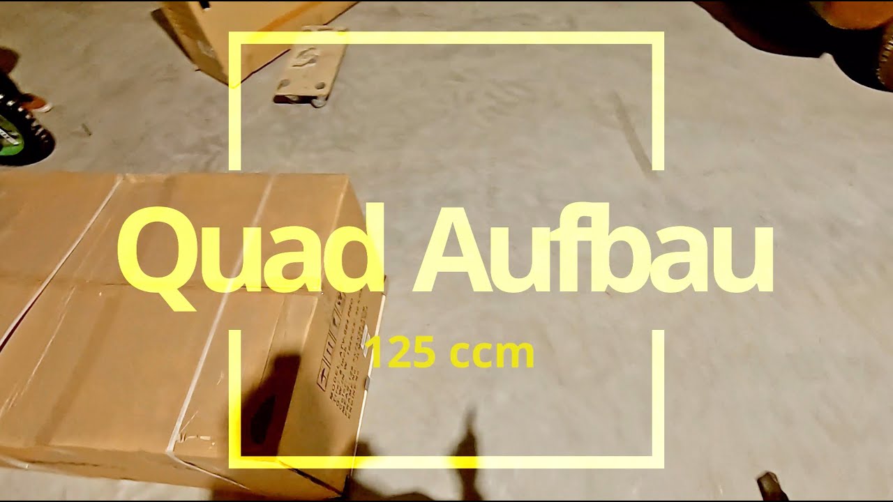 Quad 125ccm Aufbau und unboxing ATV Kinderquad China Aufbauanleitung