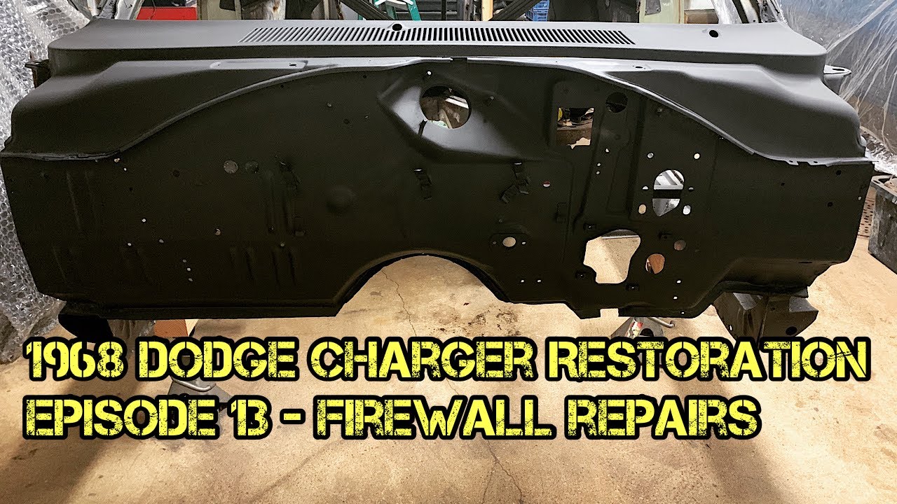 1968 Dodge Charger Restoration - Episode 13 - Firewall Repairs