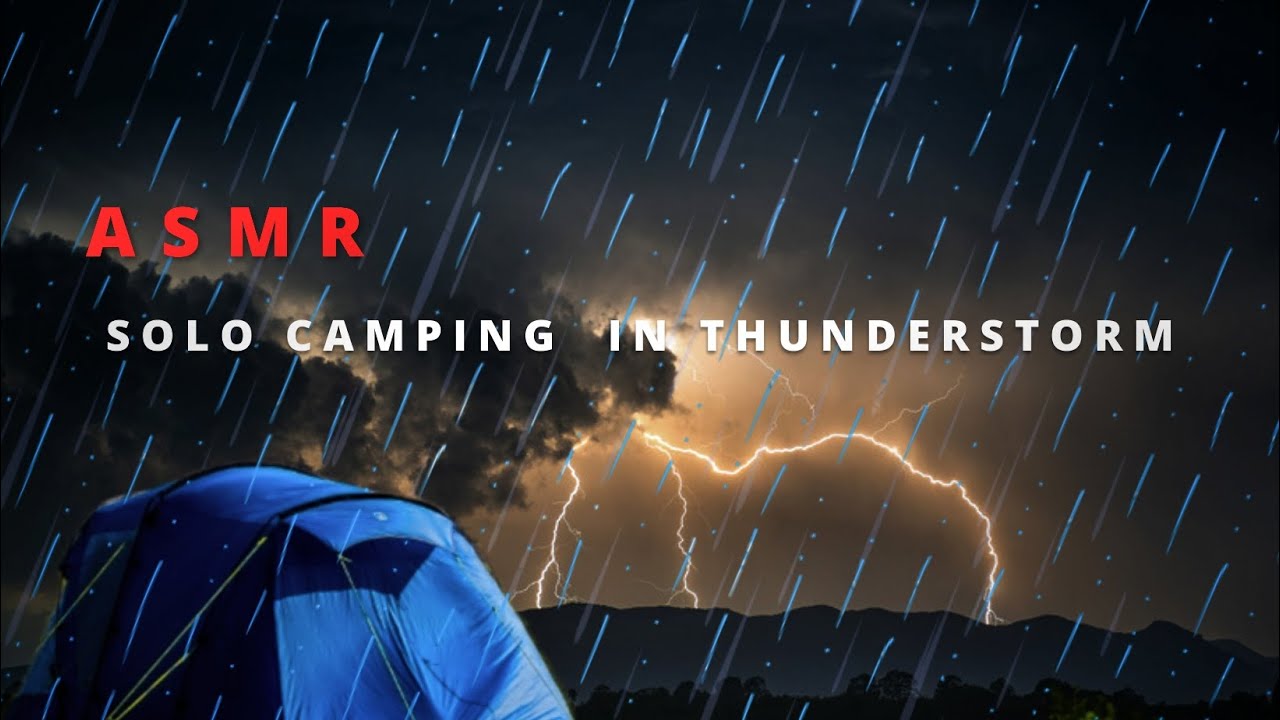 SOLO CAMPING - CAMPING WITH THUNDERSTORM OVERNIGHT - ASMR - SMALL TENT IN FOREST