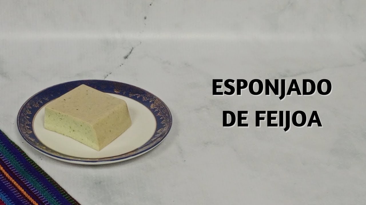 C&oacute;mo Hacer Esponjado de Feijoa
