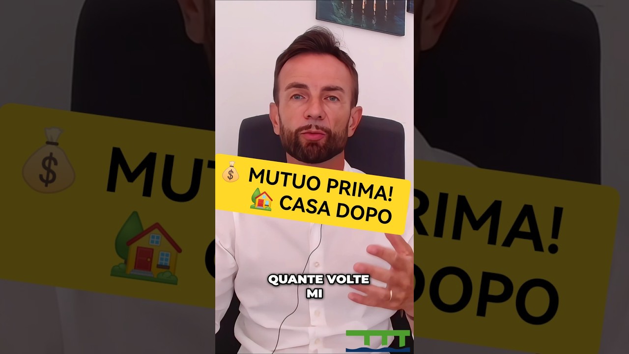 👉 Prima la banca, poi la casa!