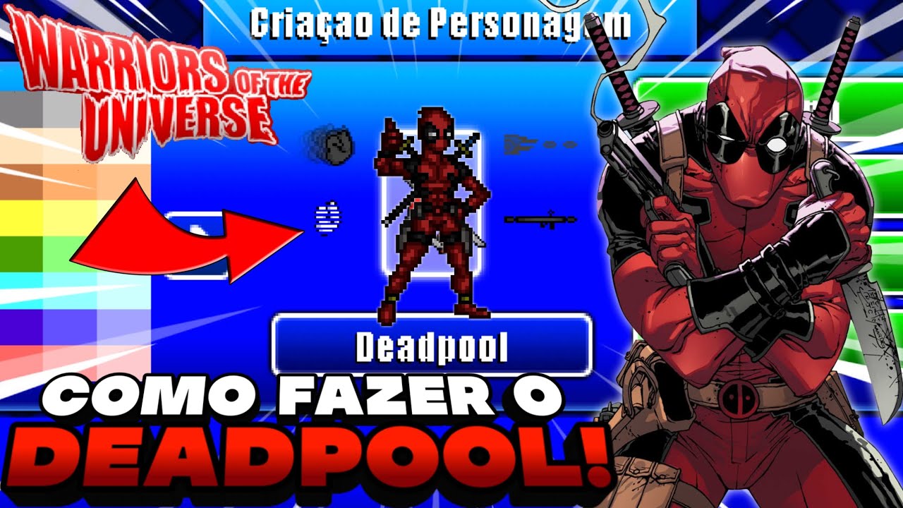 COMO FAZER O DEADPOOL! REMAKE (DEADPOOL & WOLVERINE) WARRIORS OF THE UNIVERSE!!