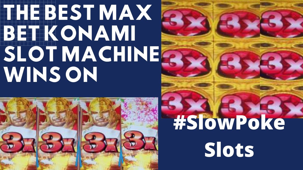 💥The Best MAX BET Konami Slot Machine Wins!💥 #SlowPokeSlots