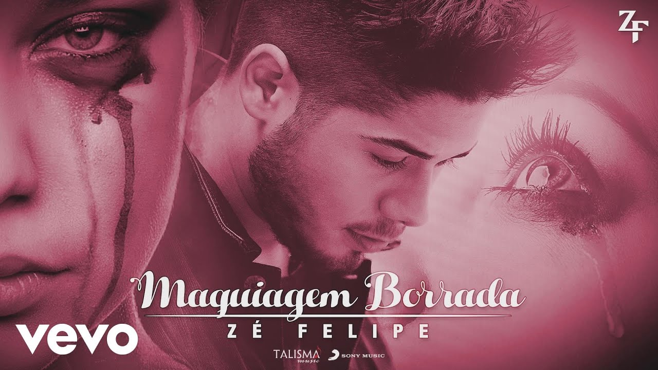 Zé Felipe - Maquiagem Borrada (Áudio)