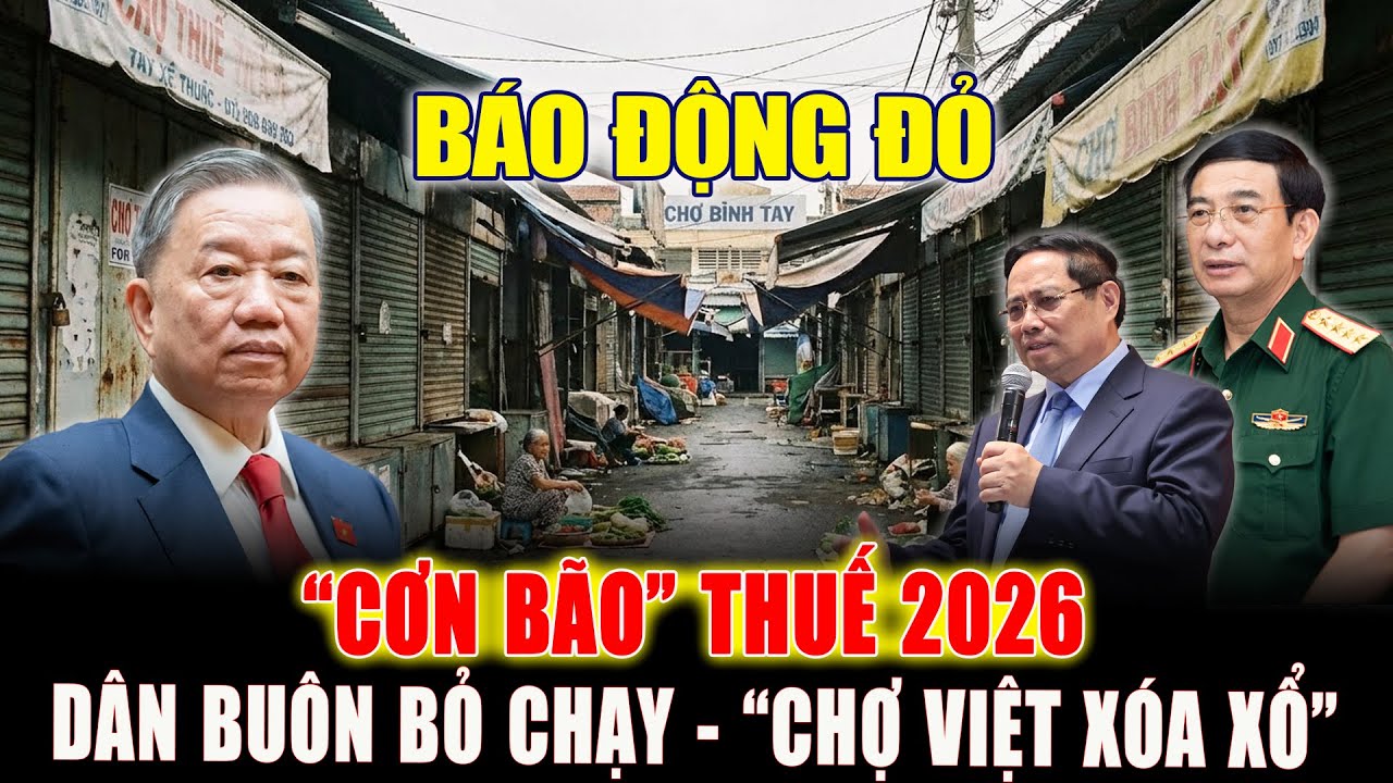 Cơn Bão Thuế 2026: Dân Buôn Bỏ Chạy, Chợ Việt Đứng Trước Nguy Cơ Xóa Sổ