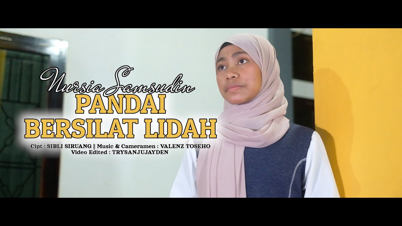 PANDAI BERSILAT LIDAH || Nursia Samsudin (Official Music Video)