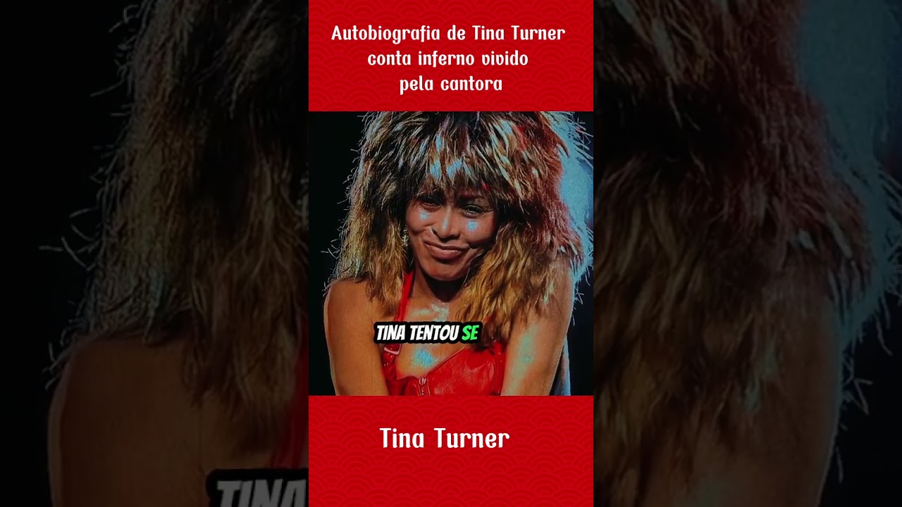 Autobiografia de Tina Turner conta inferno vivido pela cantora