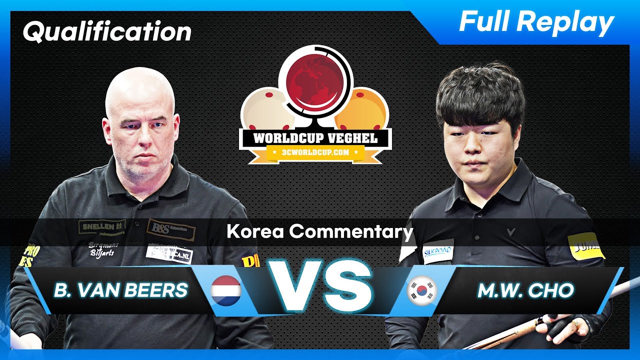 Qualification - Barry VAN BEERS vs Myung Woo CHO (Veghel World Cup 3-Cushion 2022)