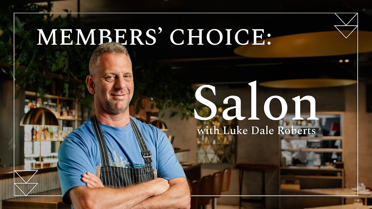 Members' Choice: Salon with Luke Dale Roberts - From Village Roots to Culinary Heights