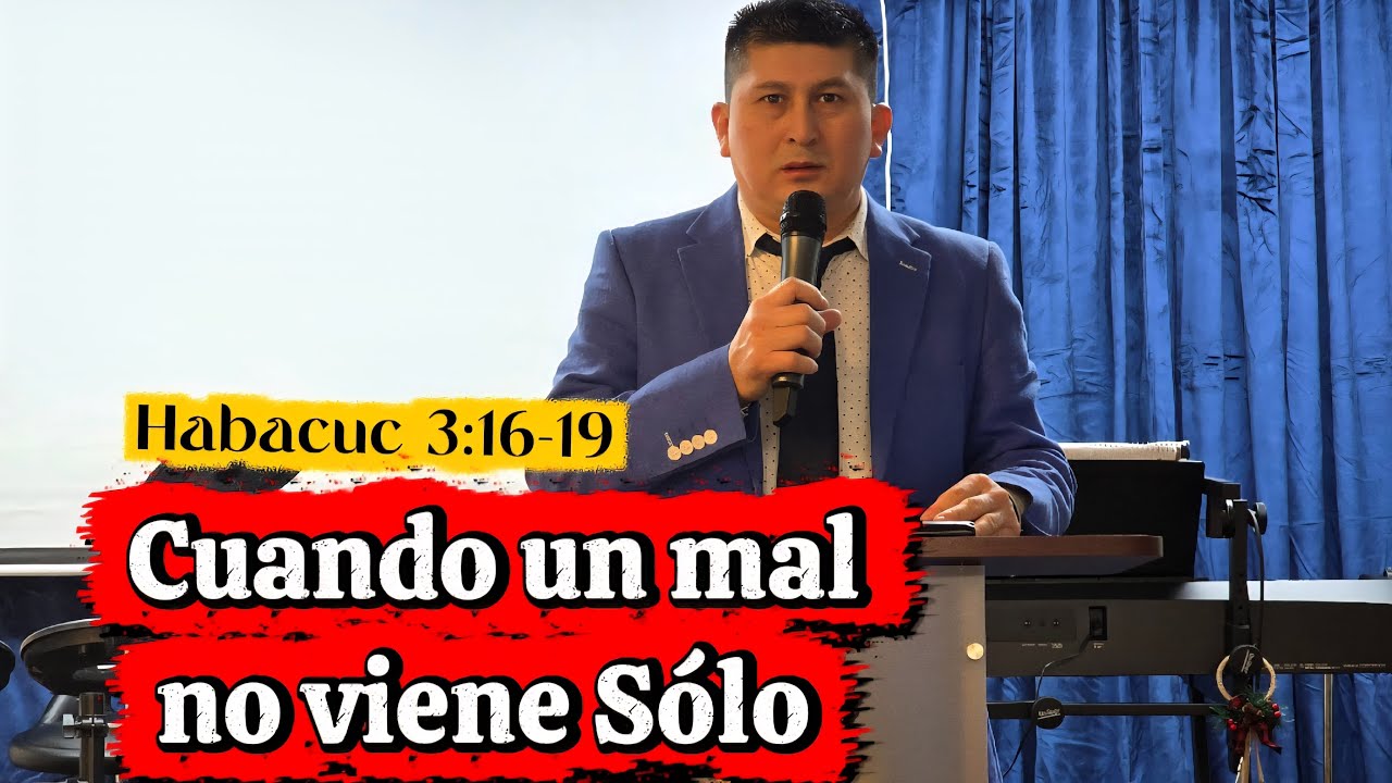 Cuando un mal no viene Sólo (Habacuc 3:16-19)
