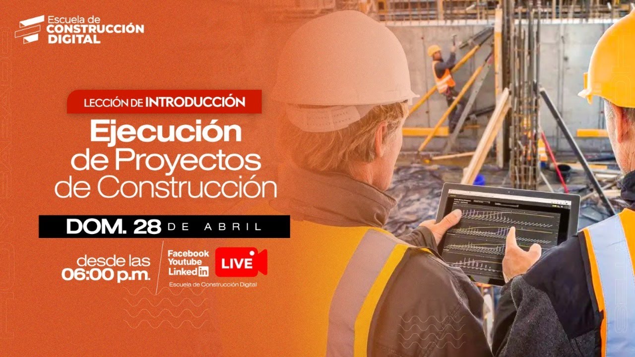 🚧 Lecci&oacute;n de Introducci&oacute;n | Ejecuci&oacute;n de Proyectos de Construcci&oacute;n 🦺