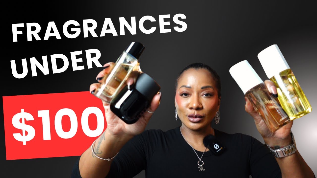 Fragrances Under $100