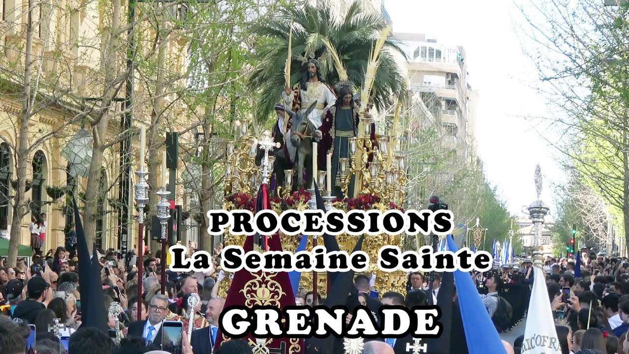 GRENADE : Processions de la Semaine Sainte