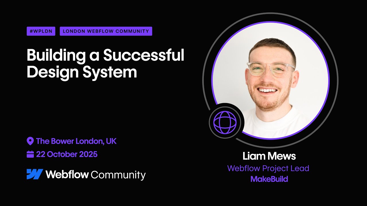 Building a Successful Design System // October 2025 // London @Webflow meetup #WFLDN