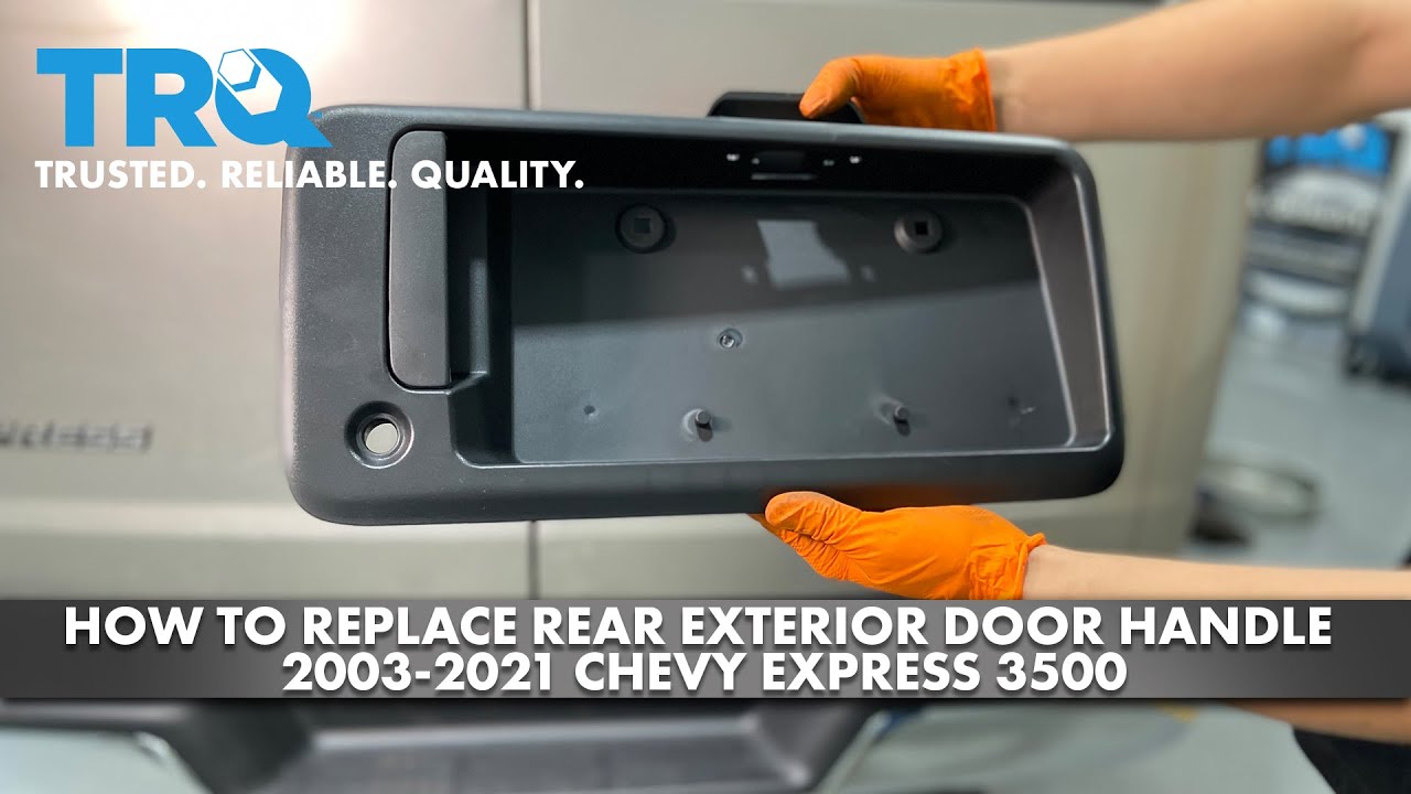 How to Replace Rear Exterior Door Handle 2003-2021 Chevy Express 3500