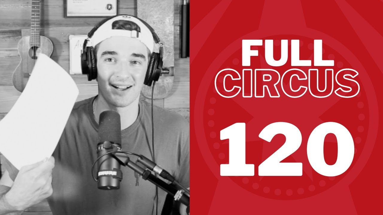 Wedgies | Full Circus w/ Tristan Sartoris #120