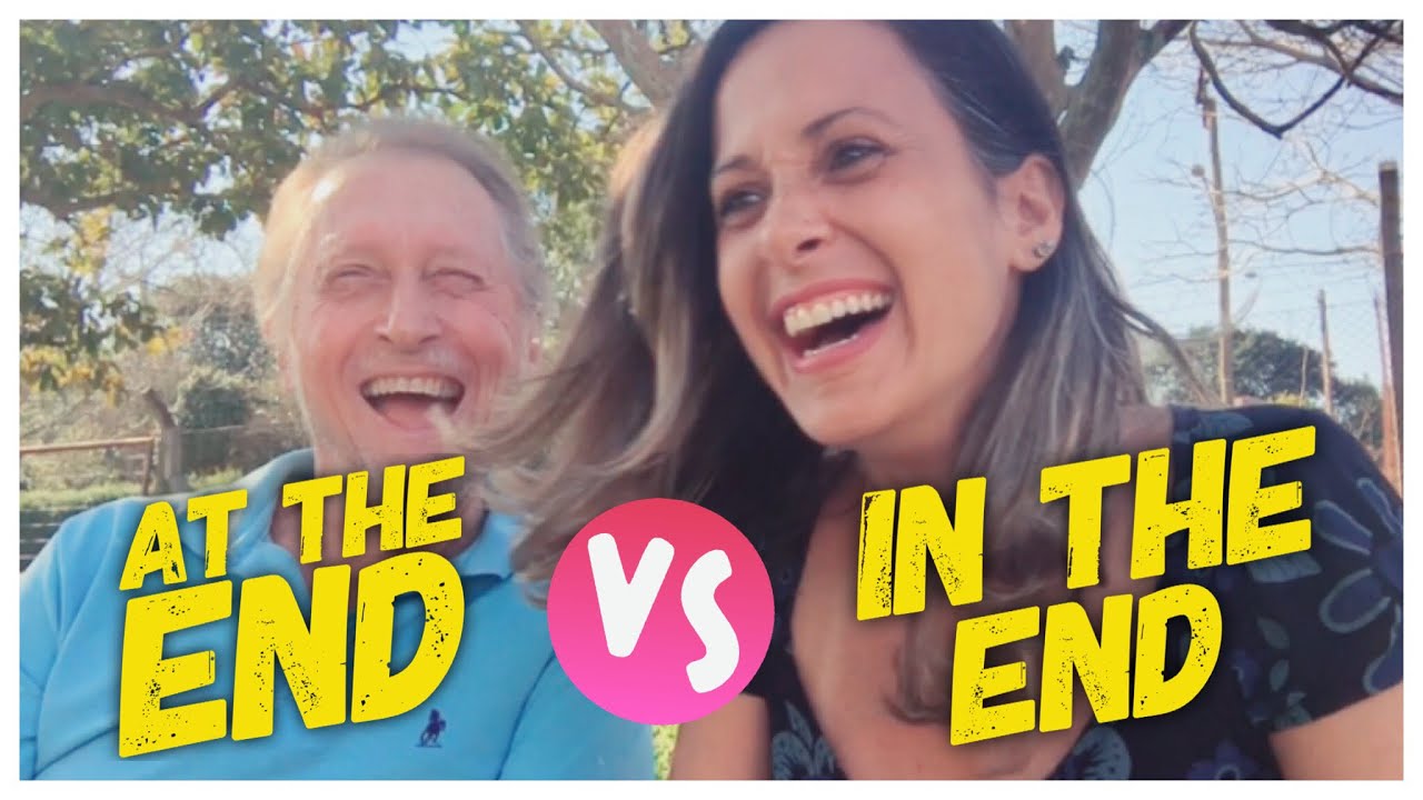 AT THE END vs IN THE END - Teacher Allie