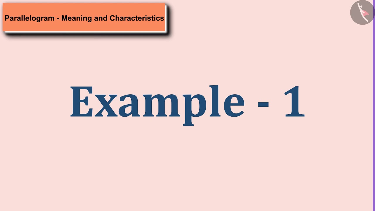 Parallelogram and its properties | Part 2/3 | English | Class 8