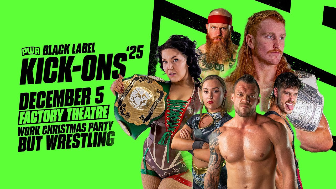 PWA KICK-ONS '25 🍻🏆 presented by Pro Wrestling Australia BLACK LABEL