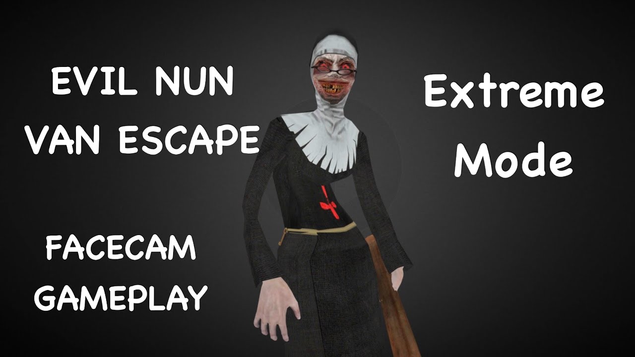 Evil Nun ki Van mein bethkar bhag gya 😂 | Evil Nun Extreme Mode Gameplay