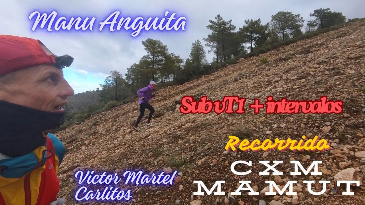 Recorrido CxM MAMUT TRAIL | Sub Vt1 + intervalos con Manu Anguita y Victor Martel