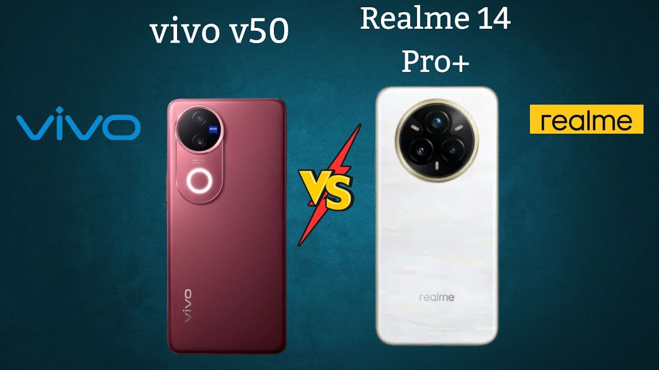 vivo V50 Vs Realme 14 Pro Plus   Full Comparison