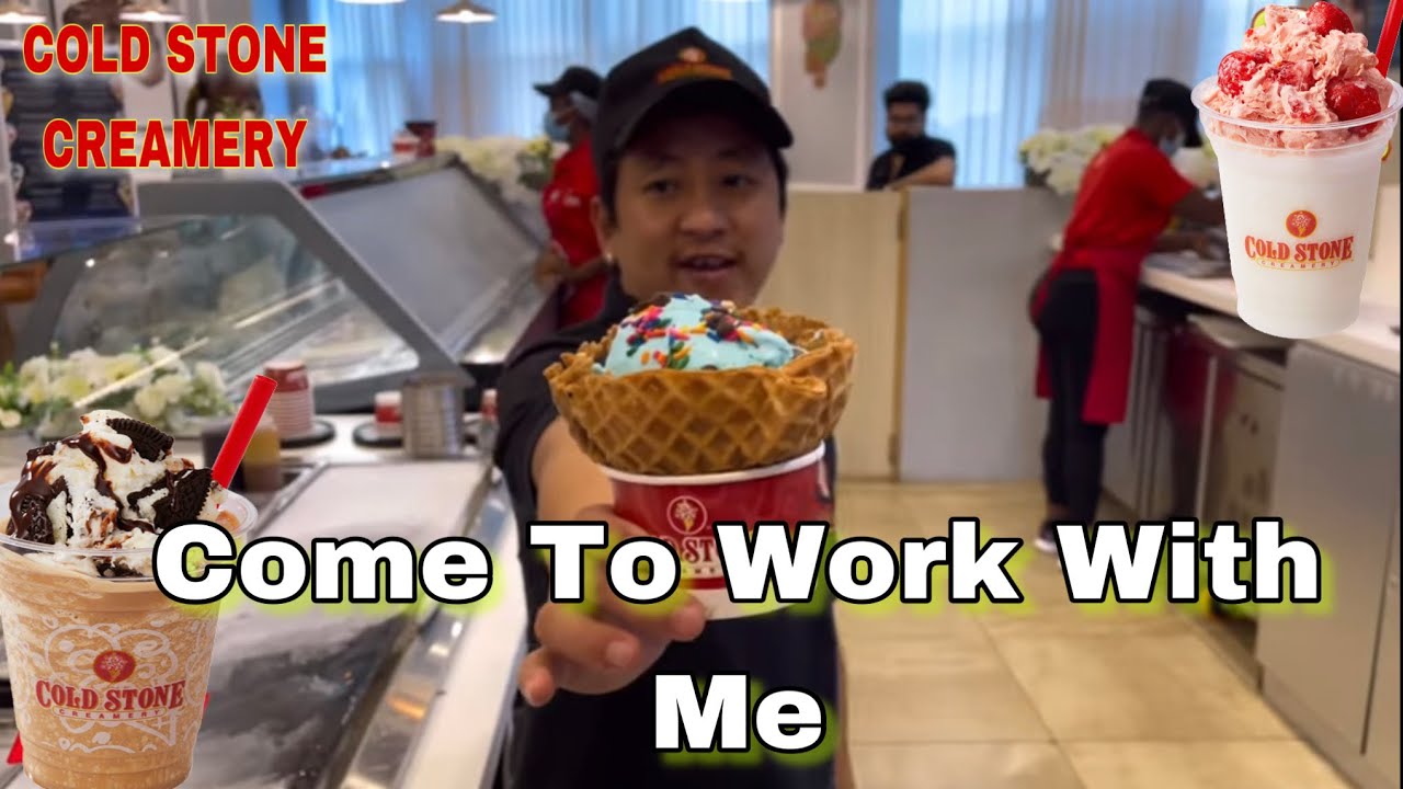 Come To Work With Me || Cold Stone Creamery