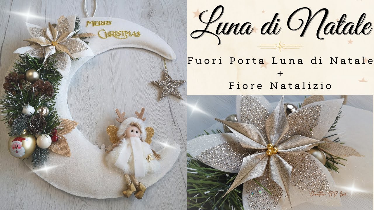 Fuori porta natalizio fai da te Luna di Natale 🌙🎄 + DIY procedimento come fare il Fiore di Natale🌸🎄