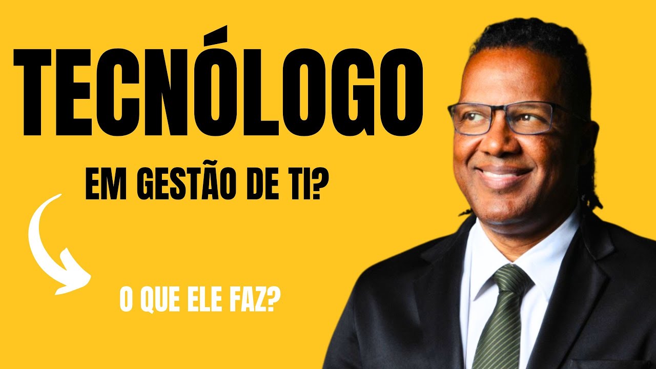 Você sabe o que faz um Tecnólogo em Gestão de TI?