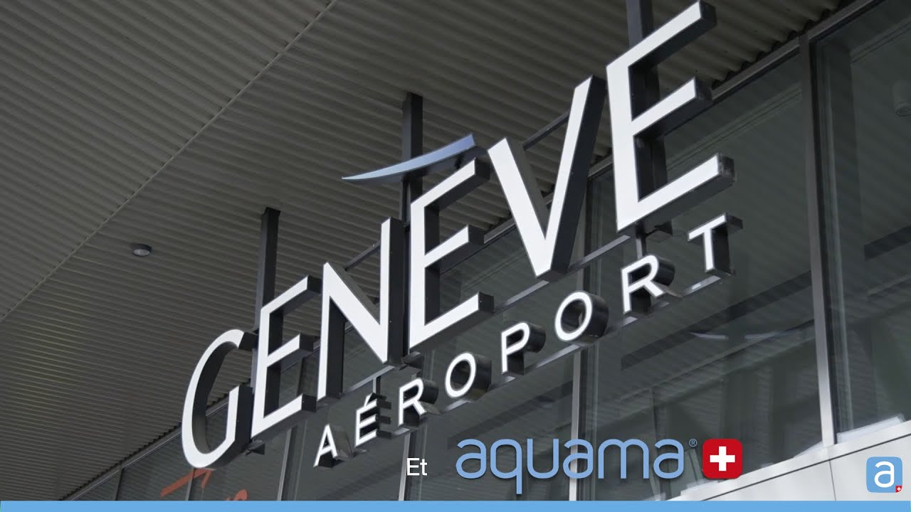 Découvrez Genève Aéroport et son utilisation d'aquama®!