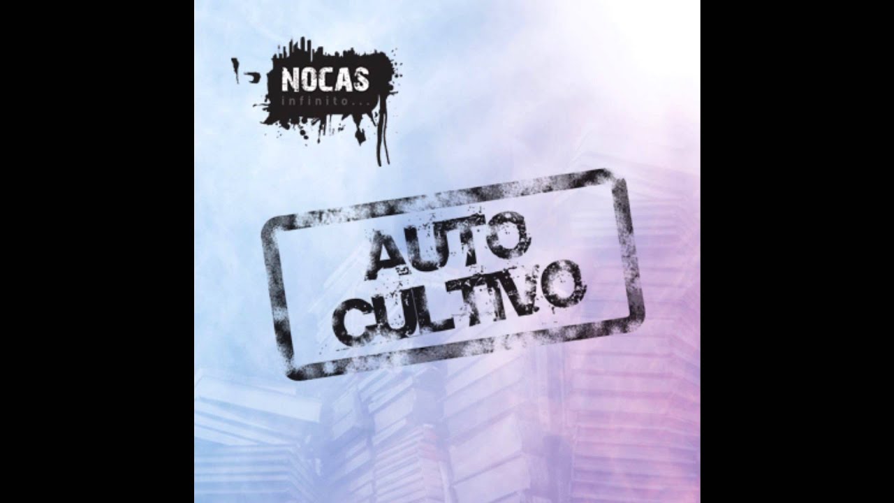 Nocas Infinito - Auto Cultivo
